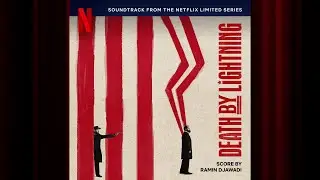 A President for the People | Death by Lightning | Official Soundtrack | Netflix