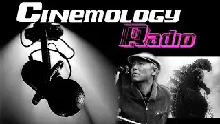 Cinemology Radio: Ishiro Honda (from Godzilla to Kurosawa)