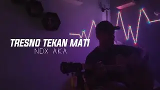 TRESNO TEKAN MATI - NDX AXA (Cover By hy. drozz)