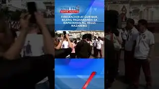Firecracker at gun ban, bilang paghahanda sa Kapistahan ng Hesus Nazareno
