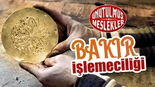 Unutulmuş Meslekler - 2. Bölüm - Bakır İşlemeciliği - Çay Tabağı Yapımı