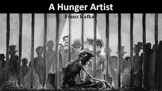 Learn English Through Story - A Hunger Artist by Franz Kafka