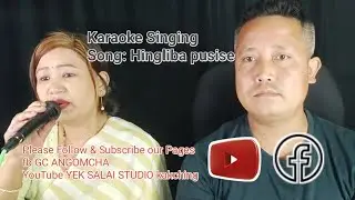 Hingliba Punsise || Karaoke Singing || 2025 || Yek Salai Studio