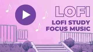 Lo-Fi Music for Study, Focus & Relax 🌙 | My Music Desk