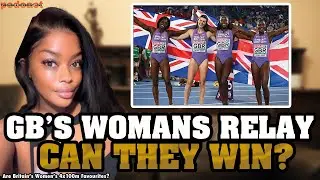 Are Britain&rsquo;s Women&rsquo;s 4x100m Favourites to Win the Relay? | World Athletics Championships 2025