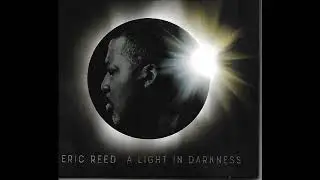 Beauty for Ashes - Eric Reed