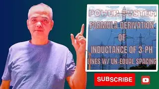 INDUCTANCE OF 3 PHASE LINES WITH UNEQUAL SPACING PART 7