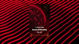 T-Junction - Arena Of Destiny [HQ Visualizer]