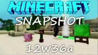 Скоростной обзор снимка Minecraft Snapshot 12w36a