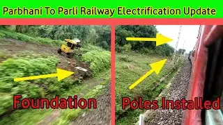Parbhani To Parli Railway Electrification Update Part 1