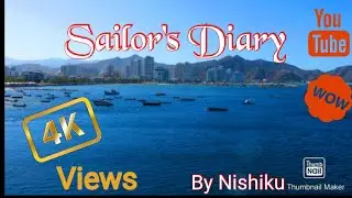 Sailor's Diary / Around The World /Life at Sea