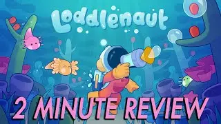 Loddlenaut - A Cheerful Underwater Clean-Em-Up! | 2 Minute Review