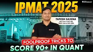 How to Score 90+ in IPMAT Quant 🤔| Foolproof Tips & Tricks Every Student Should Know ⚠️