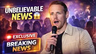 Exclusive 😱 Sam Heughan Drops Unbelievable News&mdash;Outlander Fans Stunned