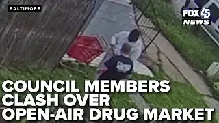 Baltimore City council members clash over open-air drug markets