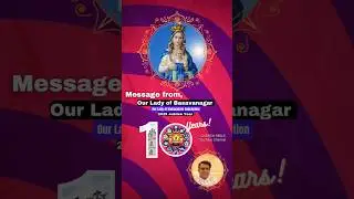 Message 53 - Our Lady of Basavanagar speaks to you - Fr Dr Davis Panadan CMI