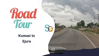 ROAD TOUR -  KUMASI TO EJURA (4K)