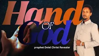 THE HAND of GOD  [2025-2026] | SATURDAY LIVE STREAMING SERVICE | PROPHET DANIEL CHRIST REVEALER