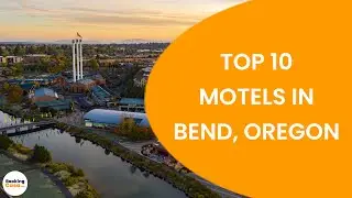 Top 10 Motels in Bend Oregon - USA Best Motels - Booking Casa