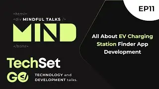 All About EV Charging Station Finder App Development #TechSetGo Ep 6