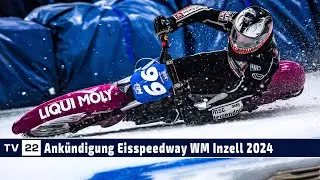 MOTOR TV22: Ank&uuml;ndigung Eisspeedway WM | FIM Ice Speedway World Championship in Inzell 2024