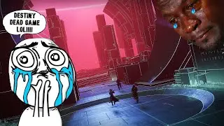 DESTINY 2 DEAD GAME LOL