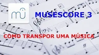 Musescore: como transpor uma música