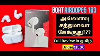 Boat Airdopes 163 EarBuds Full Review in Tamil