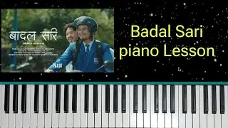BADAL SARI || SWAR X JOHN RAI  PIano lesson