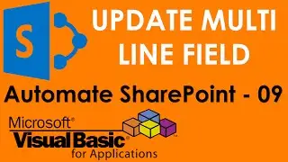 VBA to update multiple lines of text field in SharePoint. SharePoint Automation using VBA - 9