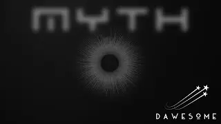 A look at Myth by Dawesome Music