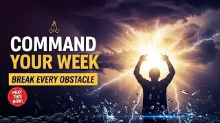 Command Your Week and Declare Your Victory...#prayer #faithoverfear #dailyprayer #christiandevotion