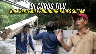 SETIBA DI CURUG TILU | KANG DEDI BERTEMU PENDUKUNG KADES SULTAN CIRIRIP LUAPKAN KEKECEWAAN