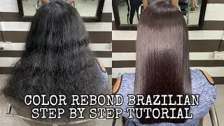 COLOR REBOND BRAZILLIAN STEP BY STEP TUTORIAL