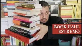 BOOK HAUL ESTREMO (Invaso dai libri!)