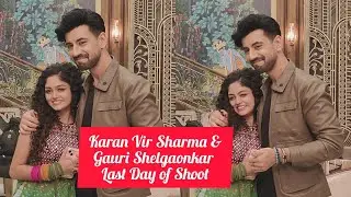 Safal Hogi Teri Aradhana Serial Actor Karan Vir Sharma & Gauri ShelgaonkarEmotional Last DayofShoot