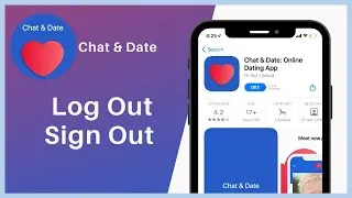 How To Log Out From Chat And Date App | Chat And Date Sign Out