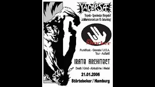 Irate Architect live Hamburg Störtekeker 1/21/2006 Part 1