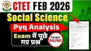 CTET SST PYQ 2011-2024 Full Analysis 🔥| हर Option का Deep Explanation