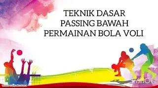 Permainan bola voli | gerak / teknik dasar passing bawah bola voli |