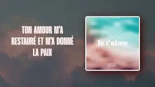 Je t'aime (Lyrics Video) - Lowick & Friends