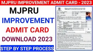 Mjpru Improvement Admit Download 2023 | Mjpru Admit Card Download 2023 | Mjpru Admit Card Download