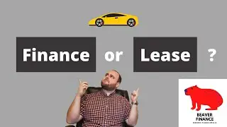 Financing vs Leasing a Vehicle: Compare if You Should Finance or Lease a Car