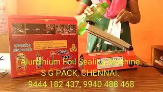 S G PACK CHENNAI Aluminium Foil Sealing Machine