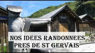 Nos randonnées près de SAINT-GERVAIS-LES-BAINS | Haute-Savoie