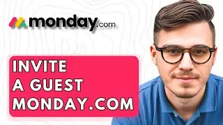How To Invite A Guest Monday.com [2026 Guide]