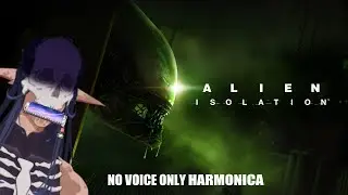【Alien Isolation】 Mom Pick Me Up I'm Scared