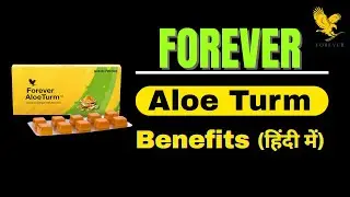 Forever Aloe Turm benefits in hindi I How to use Forever Aloe Turm