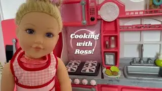Cooking with Ross! | Our generation dolls! | #americangirl