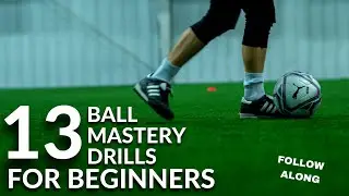 Beginners: Build Confident Habits With These Ball Mastery Drills In Under 10 Minutes In 2023